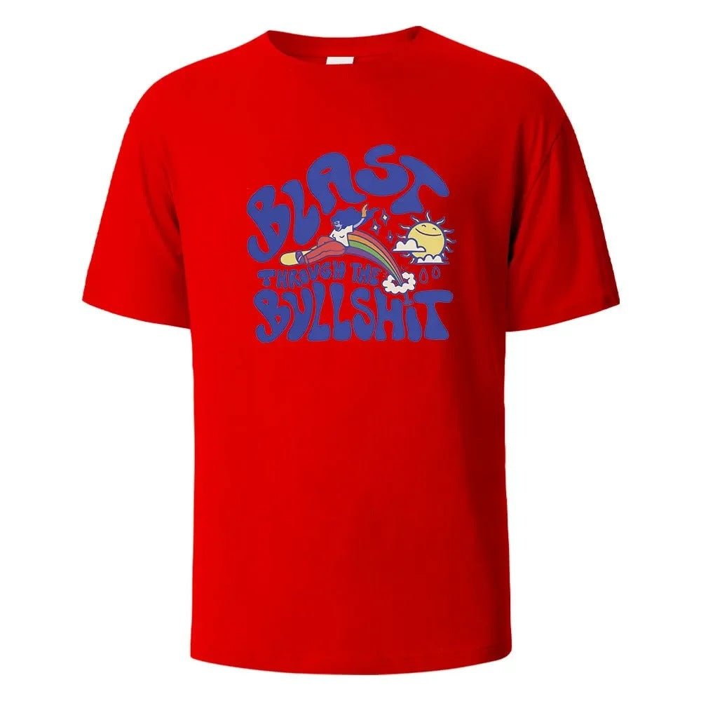 Blast Throvgh The Bvllshit Print T-Shirt  Cotton Summer Tees