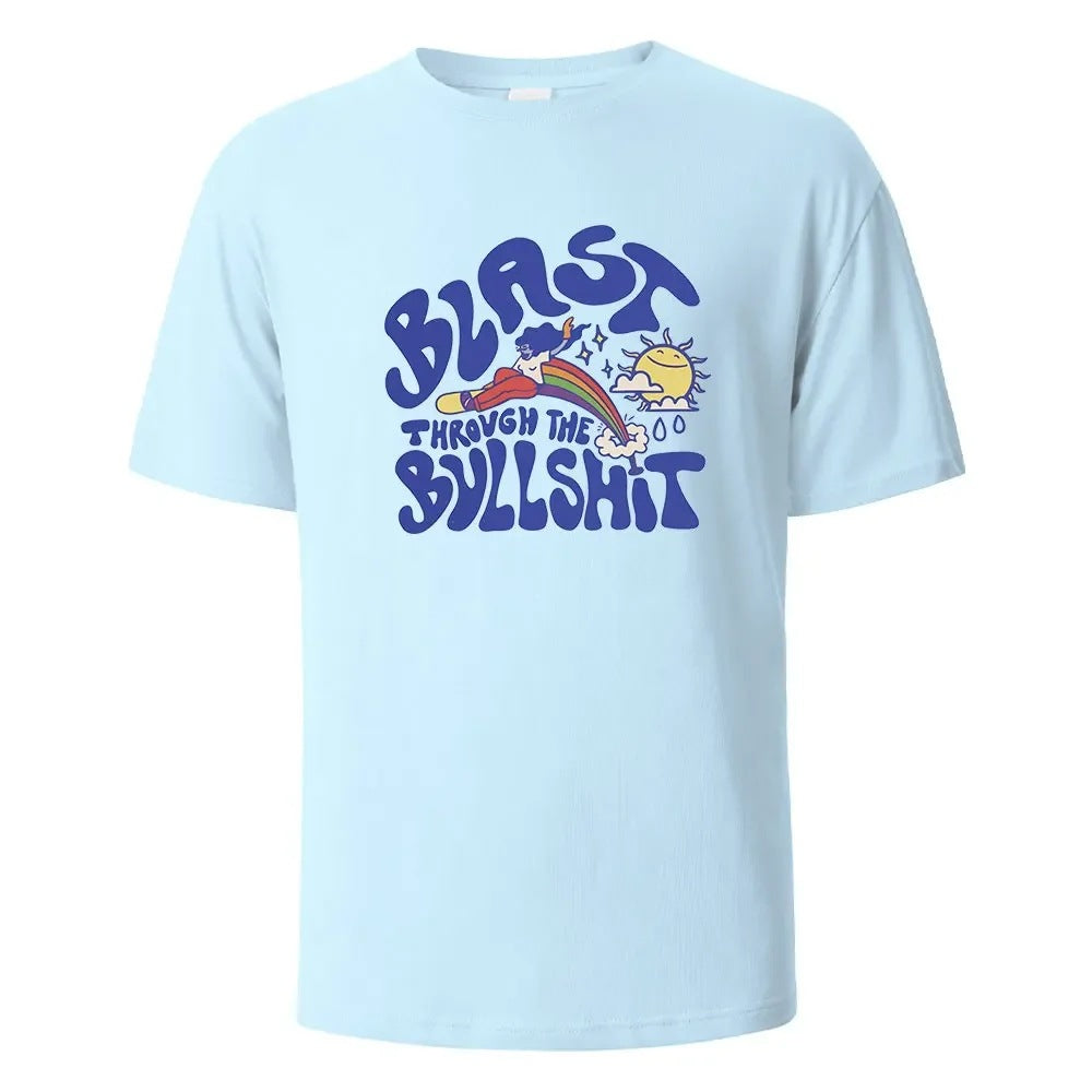 Blast Throvgh The Bvllshit Print T-Shirt  Cotton Summer Tees