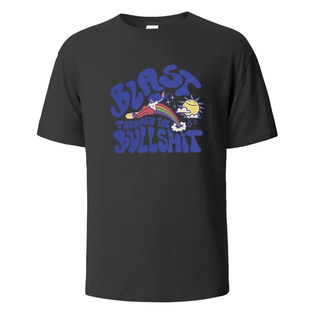 Blast Throvgh The Bvllshit Print T-Shirt  Cotton Summer Tees