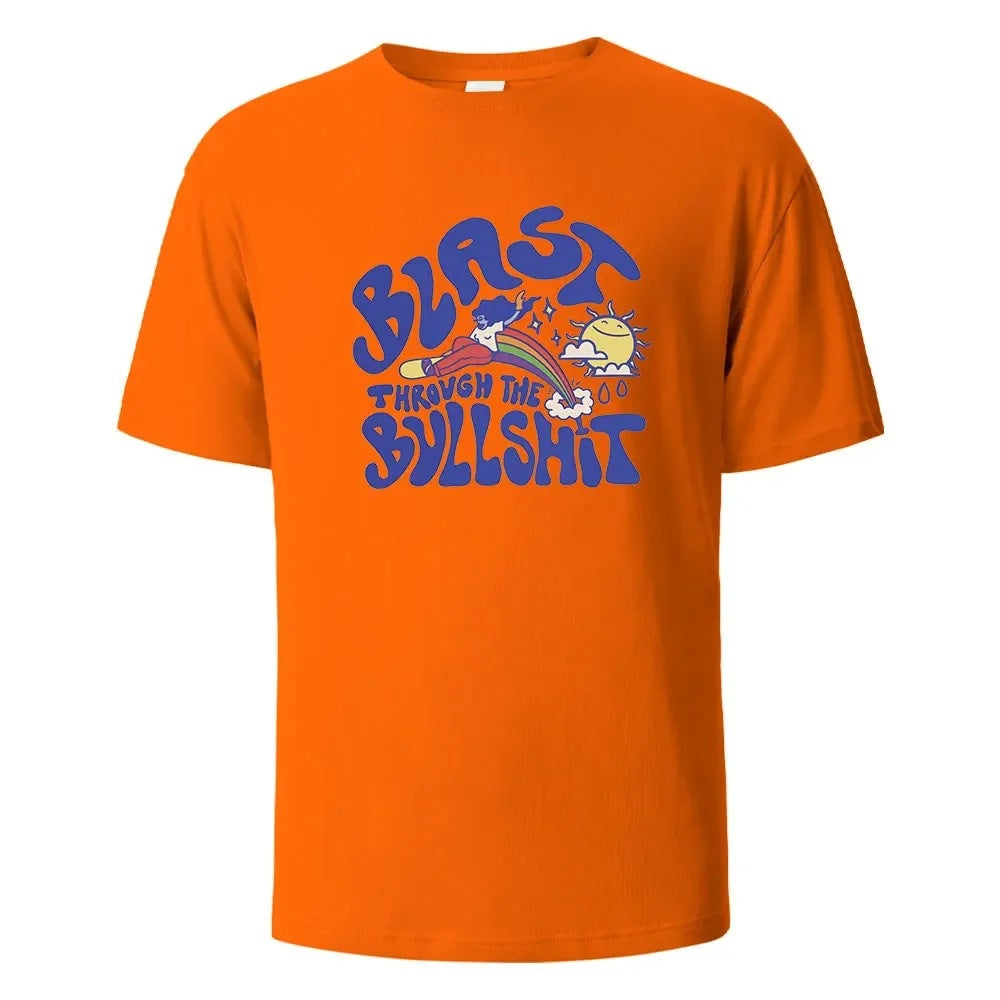 Blast Throvgh The Bvllshit Print T-Shirt  Cotton Summer Tees